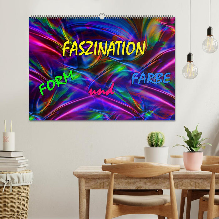 Faszination Form und Farbe (CALVENDO Wandkalender 2025)