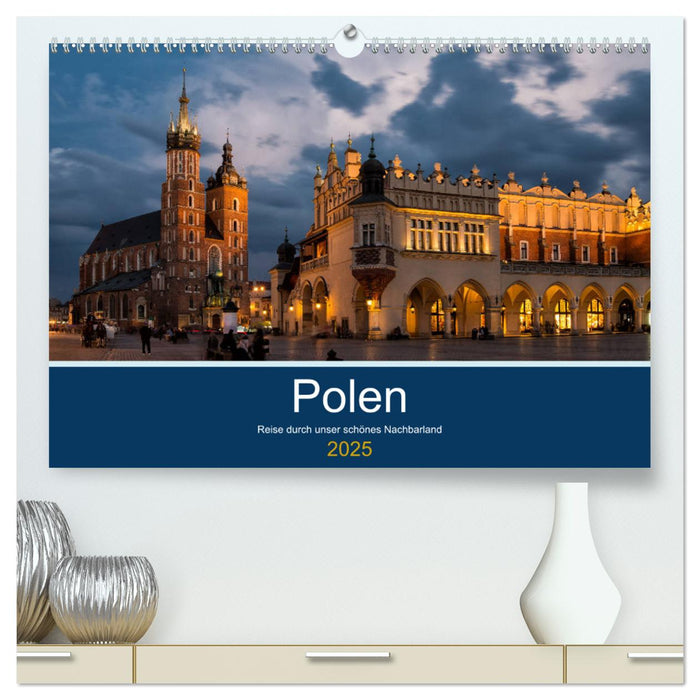 Polen - Reise durch unser schönes Nachbarland (CALVENDO Premium Wandkalender 2025)