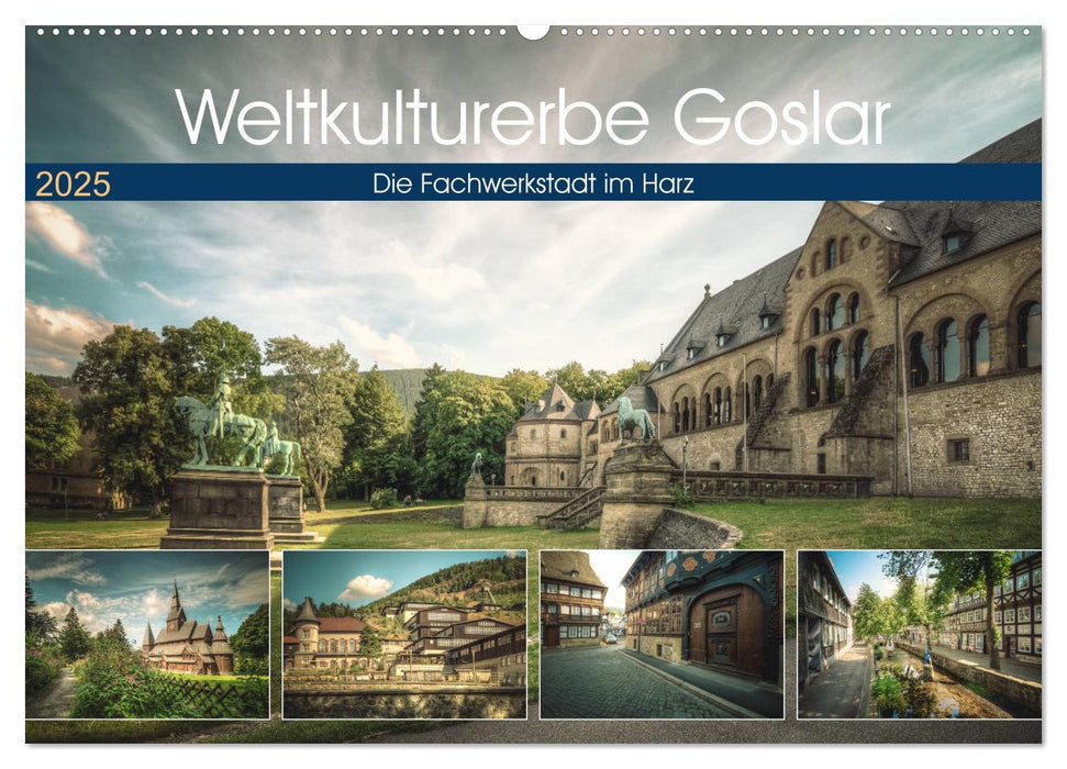 Weltkulturerbe Goslar (CALVENDO Wandkalender 2025)