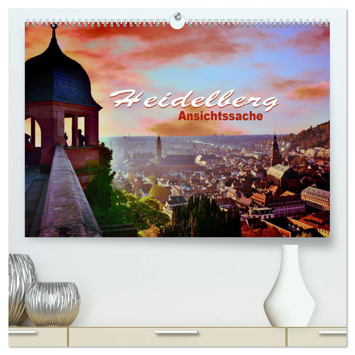 Heidelberg - Ansichtssache (CALVENDO Premium Wandkalender 2025)