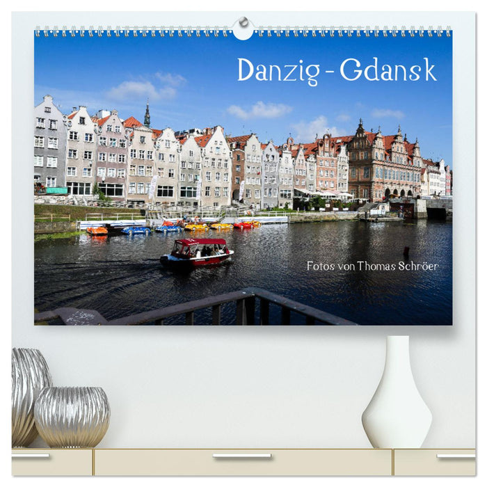 Danzig - Gdansk (CALVENDO Premium Wandkalender 2025)