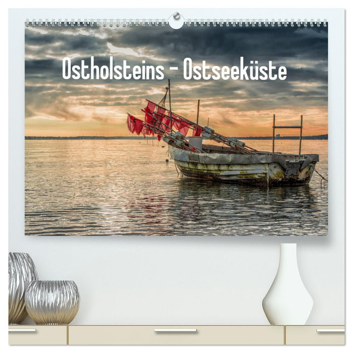 Ostholsteins Ostseeküste (CALVENDO Premium Wandkalender 2025)