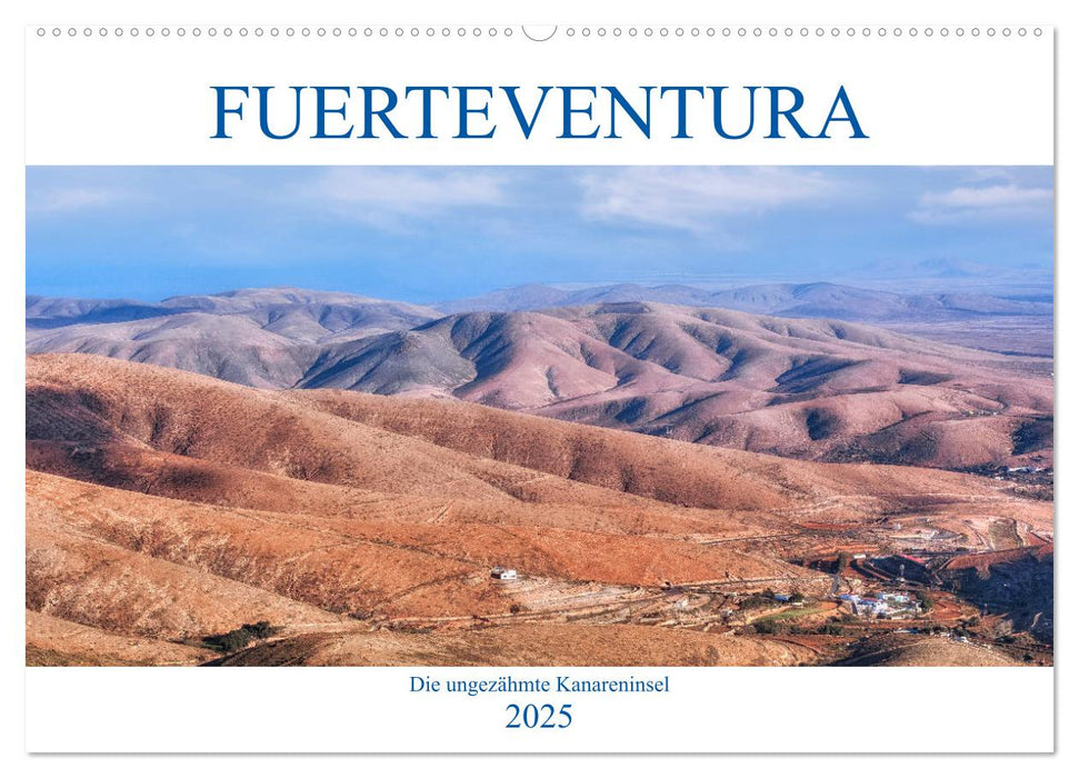 Fuerteventura, die ungezähmte Kanareninsel (CALVENDO Wandkalender 2025)