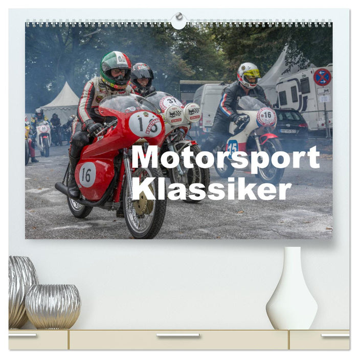 Motorsport Klassiker (CALVENDO Premium Wandkalender 2025)