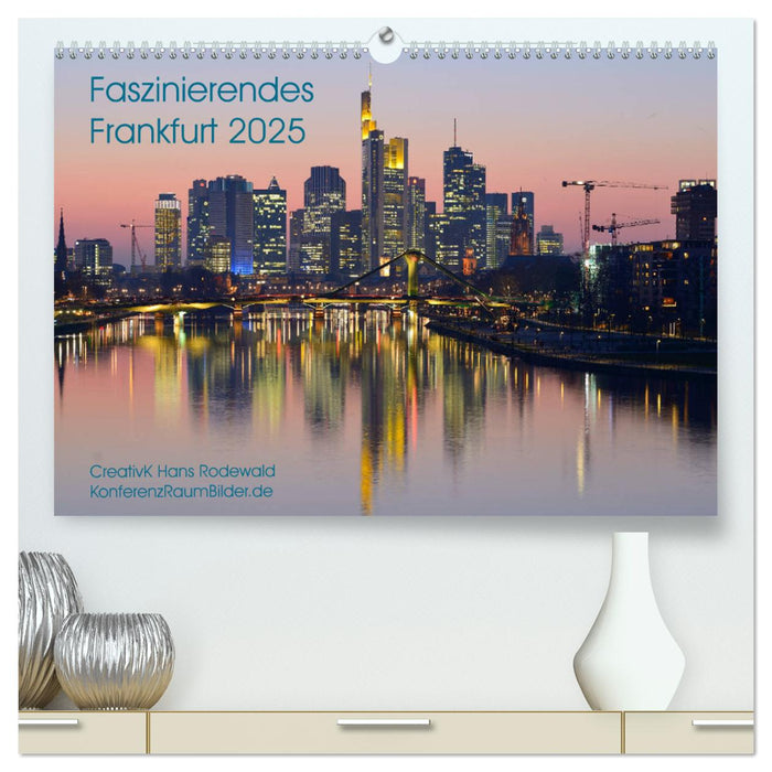 Faszinierendes Frankfurt - Impressionen aus der Mainmetropole (CALVENDO Premium Wandkalender 2025)