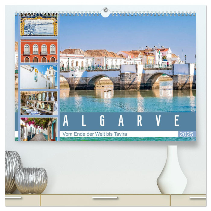 Algarve - Vom Ende der Welt bis Tavira (CALVENDO Premium Wandkalender 2025)