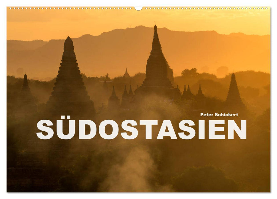 Südostasien (CALVENDO Wandkalender 2025)