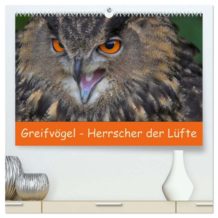 Greifvögel - Herrscher der Lüfte (CALVENDO Premium Wandkalender 2025)