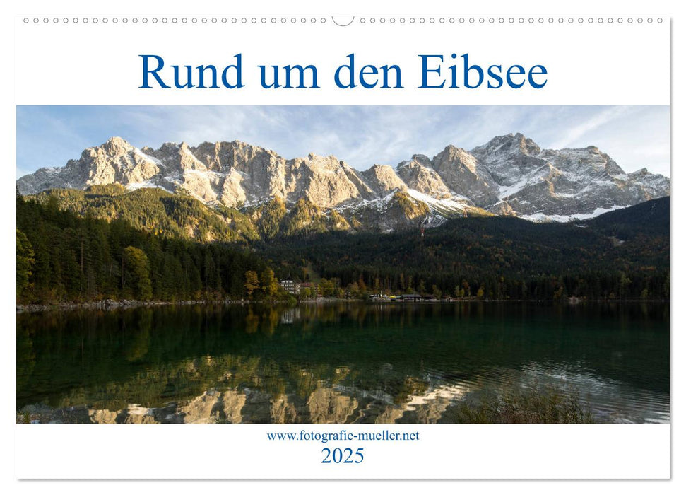 Rund um den Eibsee (CALVENDO Wandkalender 2025)