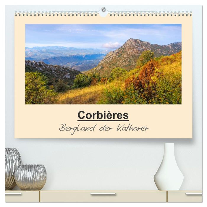 Corbieres - Bergland der Katharer (CALVENDO Premium Wandkalender 2025)