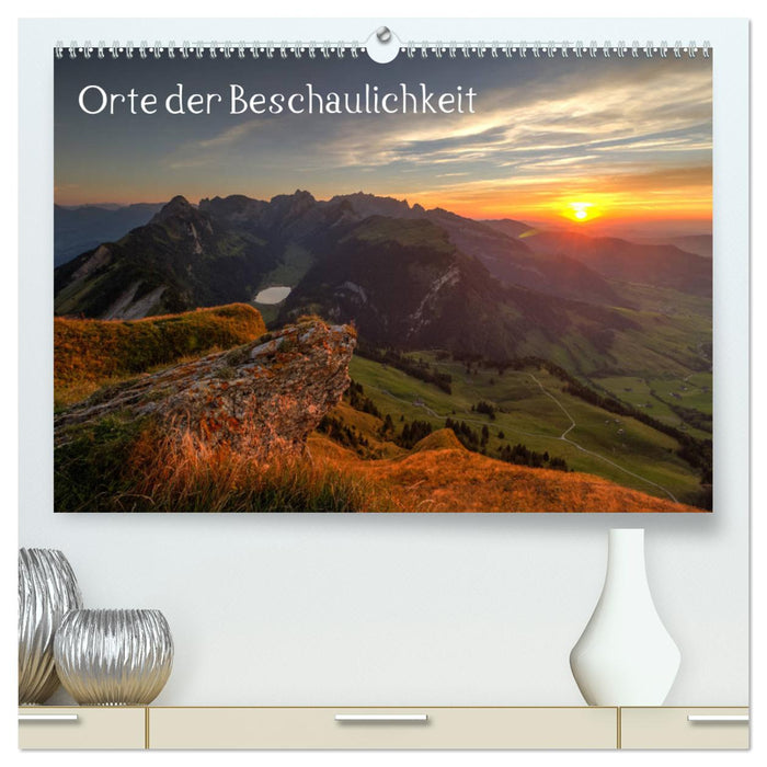 Orte der Beschaulichkeit (CALVENDO Premium Wandkalender 2025)