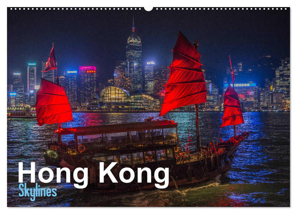 Hong Kong - Skylines (CALVENDO Wandkalender 2025)