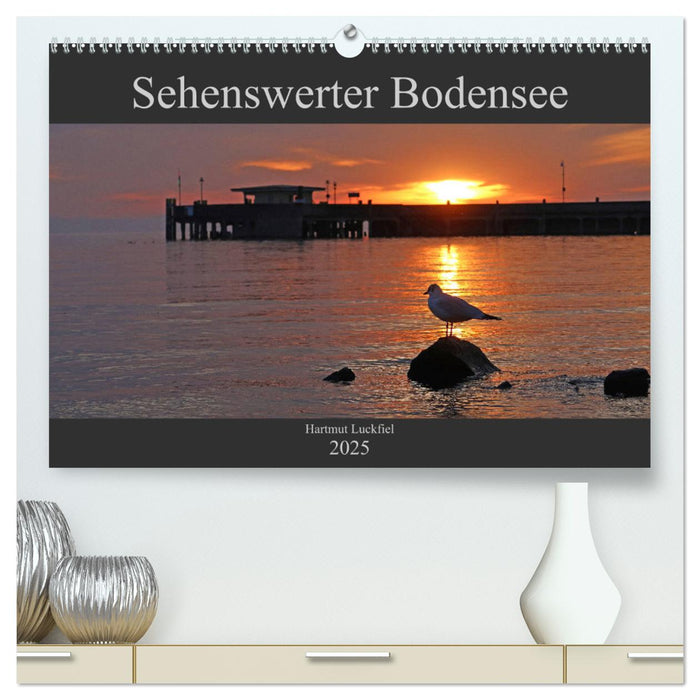 Sehenswerter Bodensee (CALVENDO Premium Wandkalender 2025)