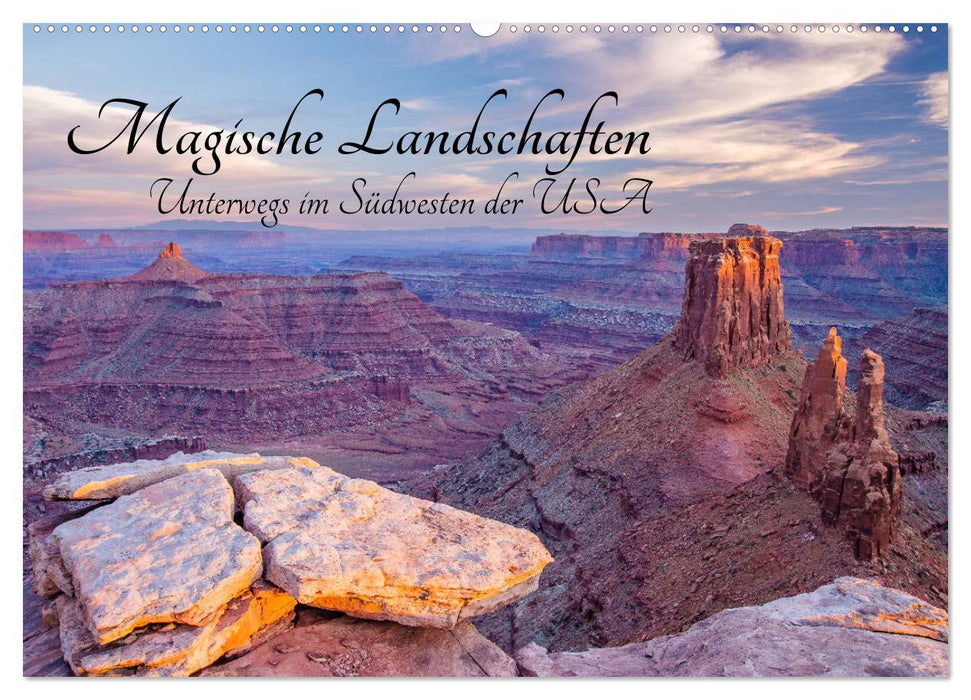 Magische Landschaften - Unterwegs im Südwesten der USA (CALVENDO Wandkalender 2025)