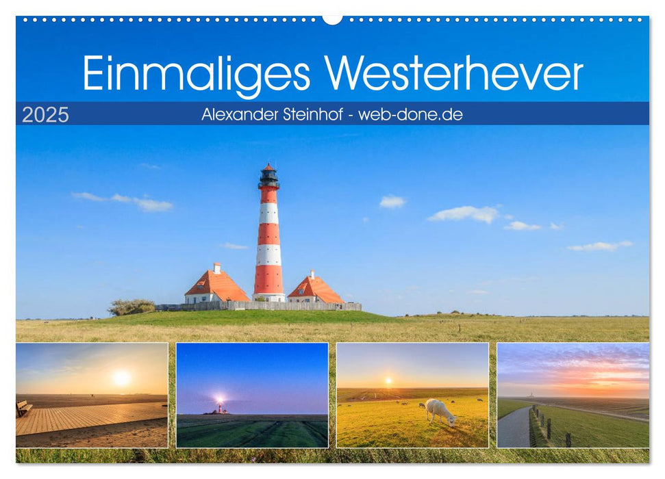 Einmaliges Westerhever (CALVENDO Wandkalender 2025)