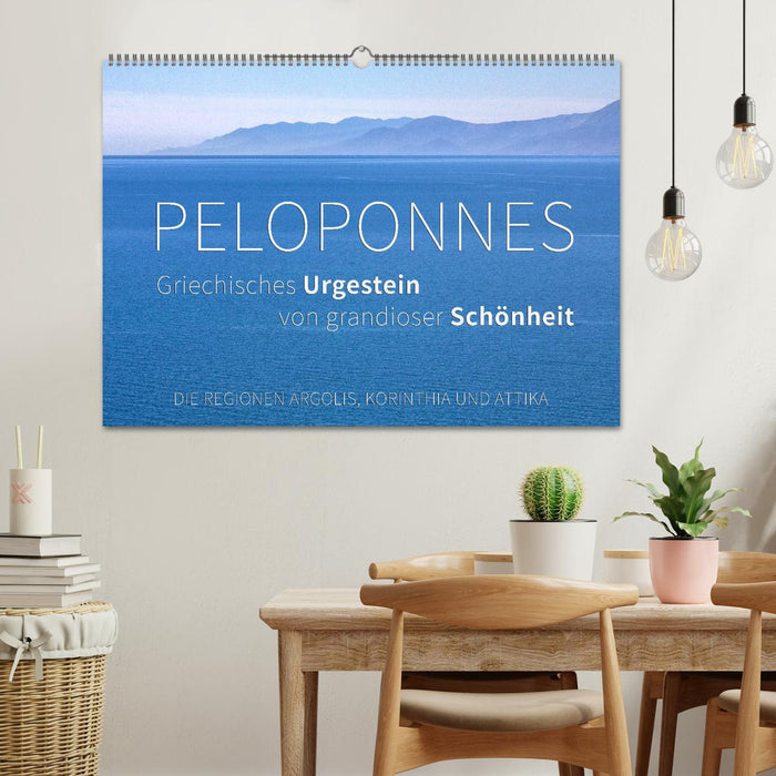Peloponnes, Griechisches Urgestein von grandioser Schönheit. Die Regionen Argolis, Korinthia und Attika (CALVENDO Wandkalender 2025)