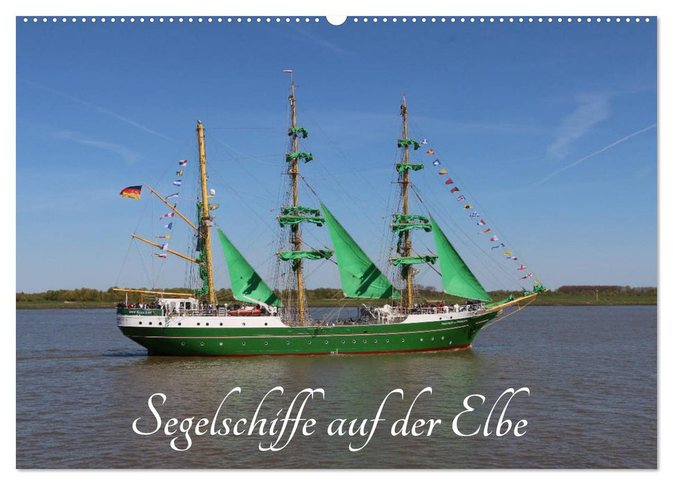 Segelschiffe auf der Elbe (CALVENDO Wandkalender 2025)