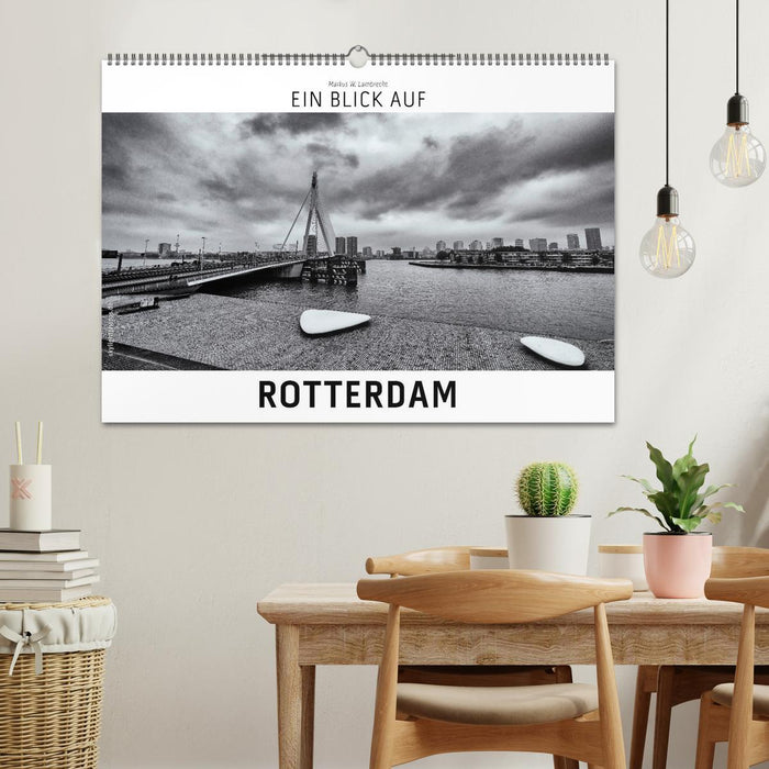 Ein Blick auf Rotterdam (CALVENDO Wandkalender 2025)