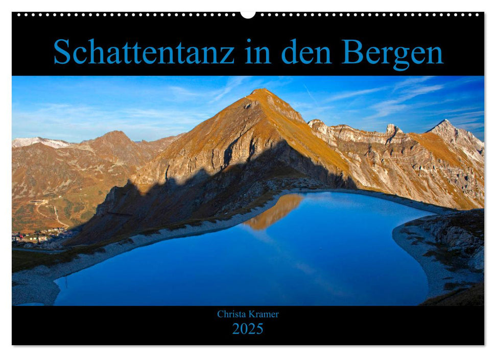 Schattentanz in den Bergen (CALVENDO Wandkalender 2025)