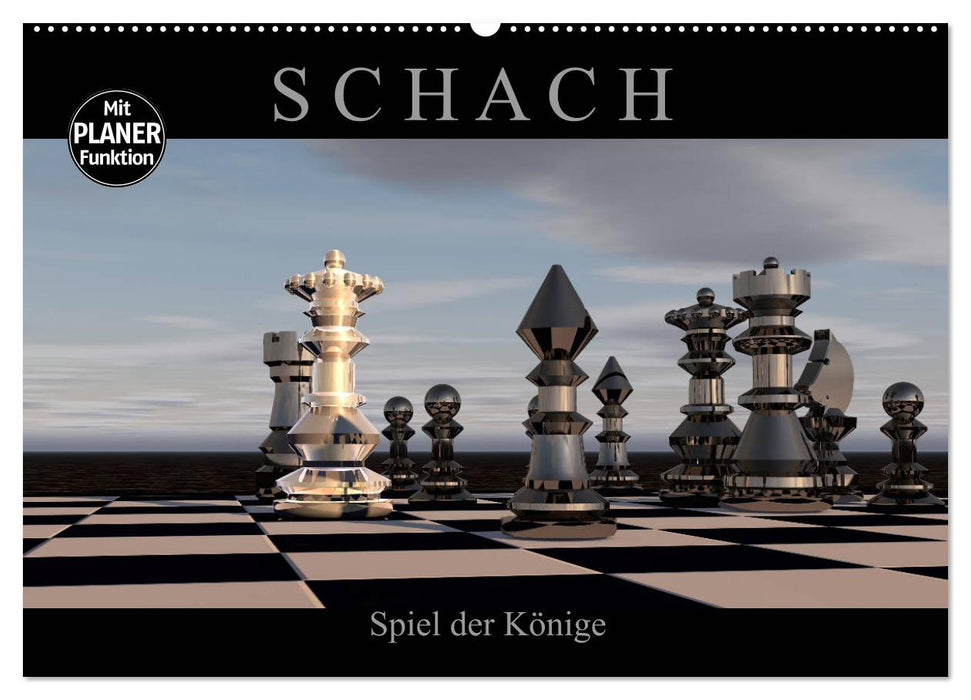 SCHACH - Spiel der Könige (CALVENDO Wandkalender 2025)