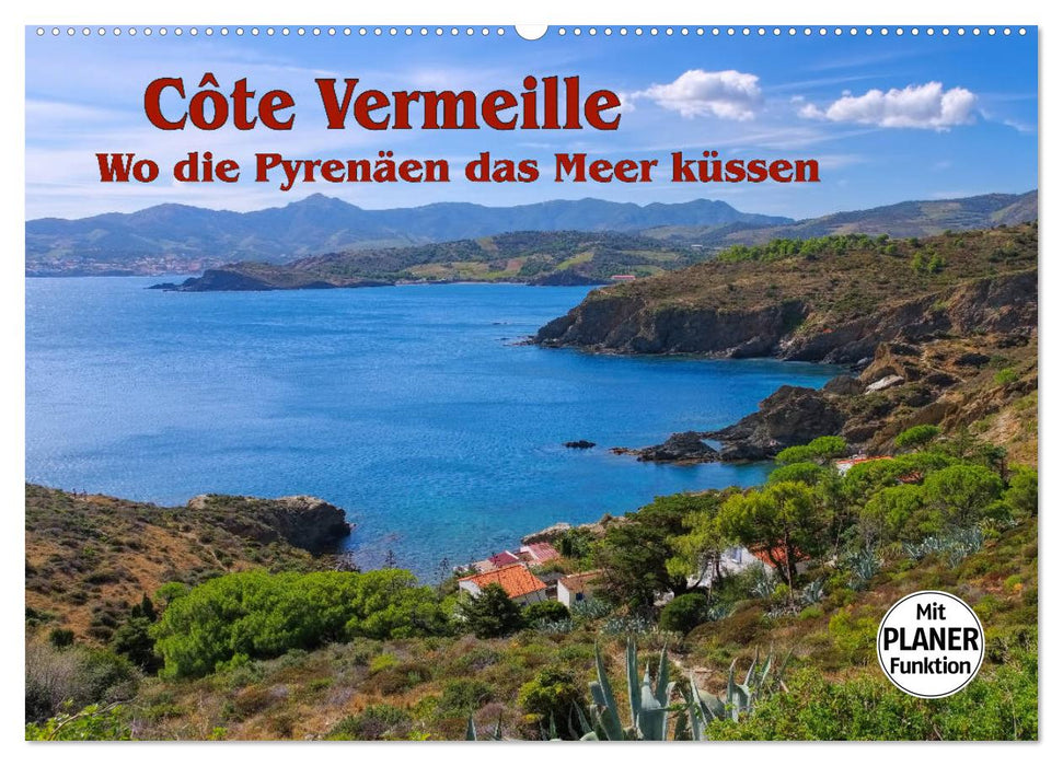 Cote Vermeille - Wo die Pyrenäen das Meer küssen (CALVENDO Wandkalender 2025)