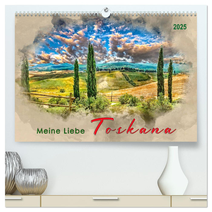 Meine Liebe - Toskana (CALVENDO Premium Wandkalender 2025)