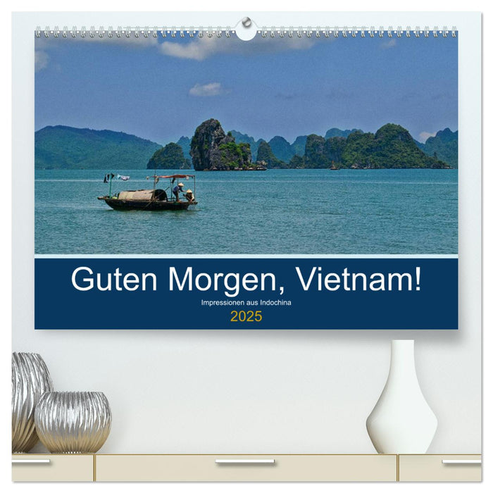 Guten Morgen, Vietnam! (CALVENDO Premium Wandkalender 2025)