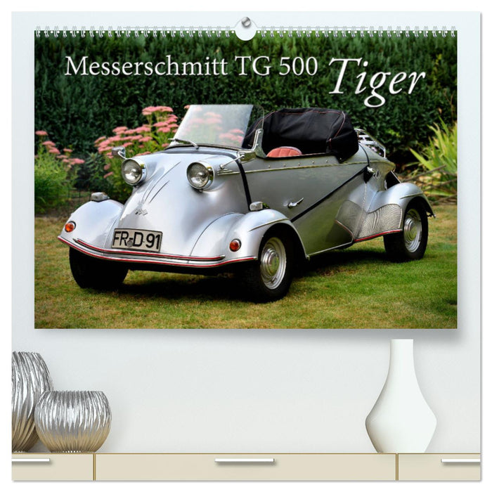 Messerschmitt TG 500 Tiger (CALVENDO Premium Wandkalender 2025)