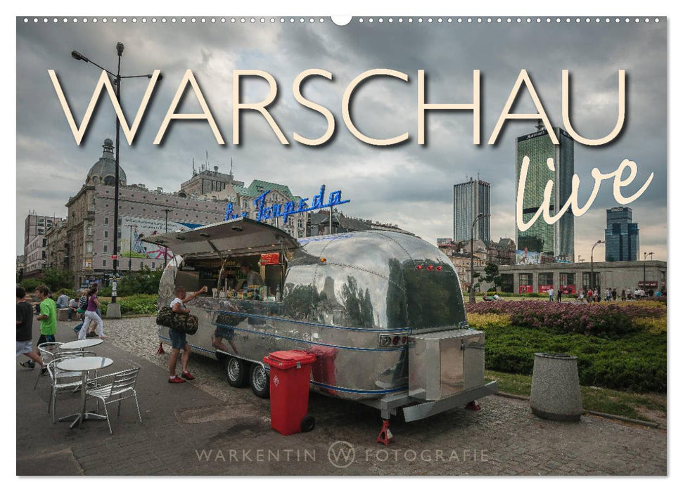 Warschau live (CALVENDO Wandkalender 2025)