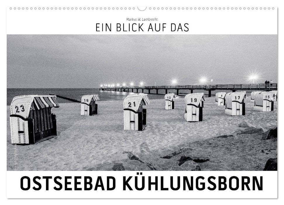 Ein Blick das Ostseebad Kühlungsborn (CALVENDO Wandkalender 2025)