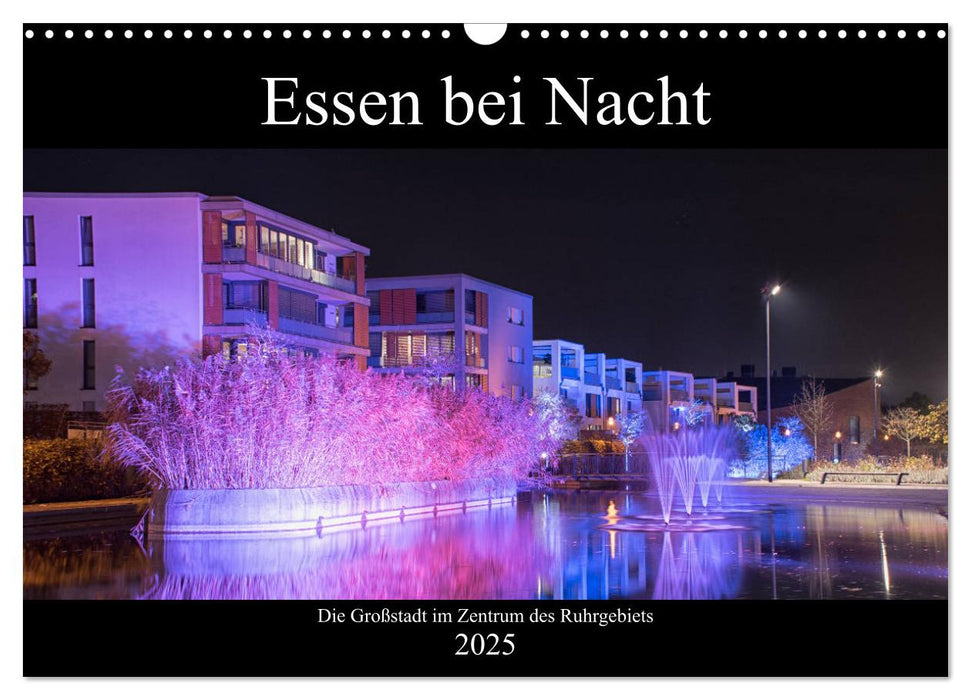 Essen bei Nacht (CALVENDO Wandkalender 2025)