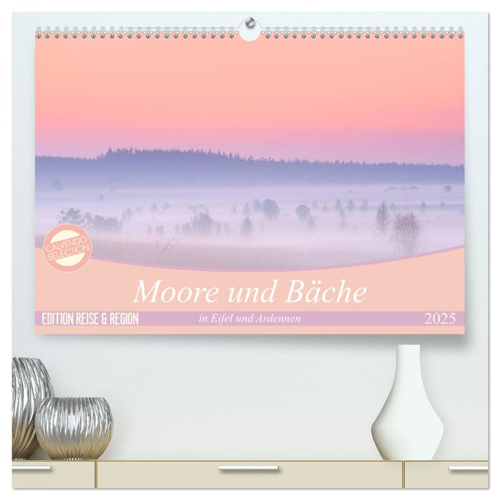 Moore und Bäche in Eifel und Ardennen (CALVENDO Premium Wandkalender 2025)