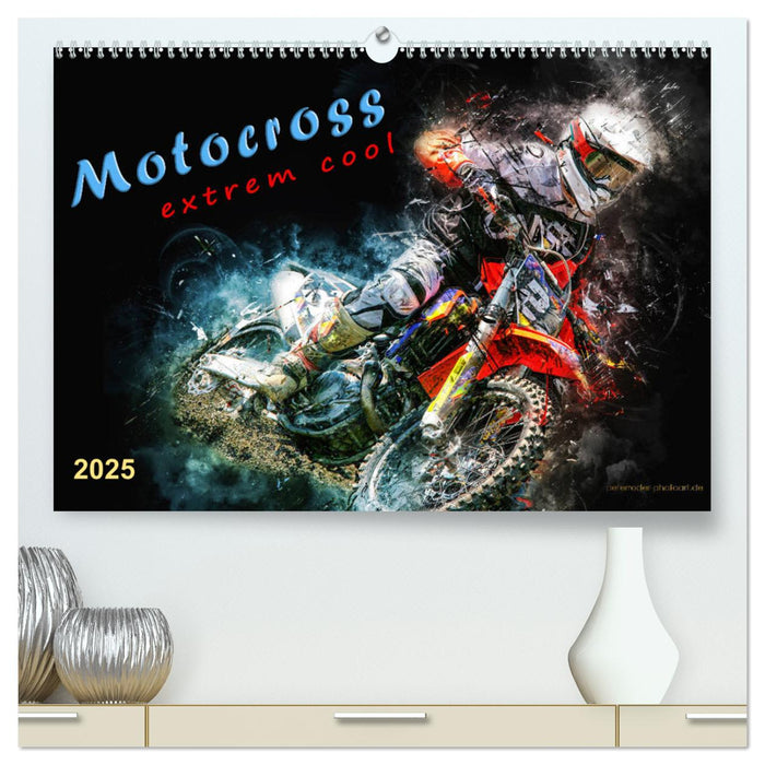 Motocross - extrem cool (CALVENDO Premium Wandkalender 2025)