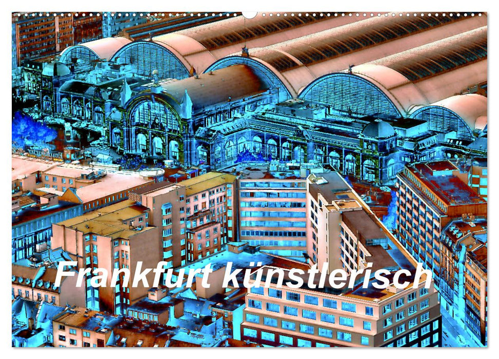 Frankfurt künstlerisch (CALVENDO Wandkalender 2025)