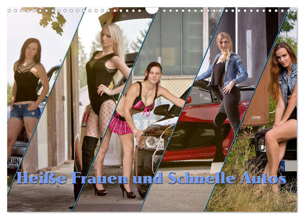 Heiße Frauen und schnelle Autos (CALVENDO Wandkalender 2025)