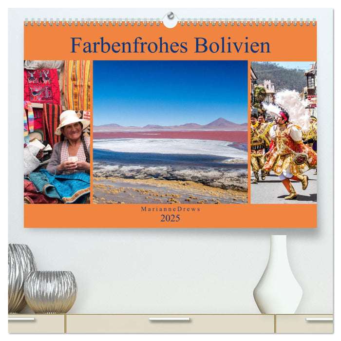 Farbenfrohes Bolivien (CALVENDO Premium Wandkalender 2025)