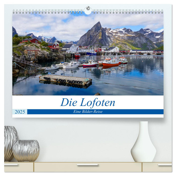 Die Lofoten - Eine Bilder-Reise (CALVENDO Premium Wandkalender 2025)