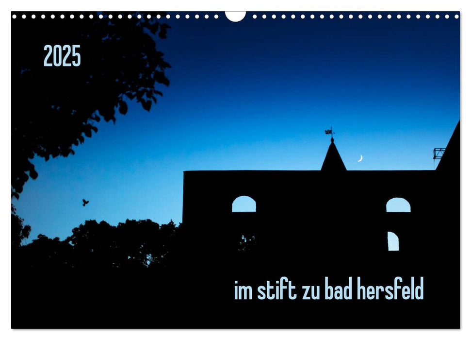 im stift zu bad hersfeld (CALVENDO Wandkalender 2025)