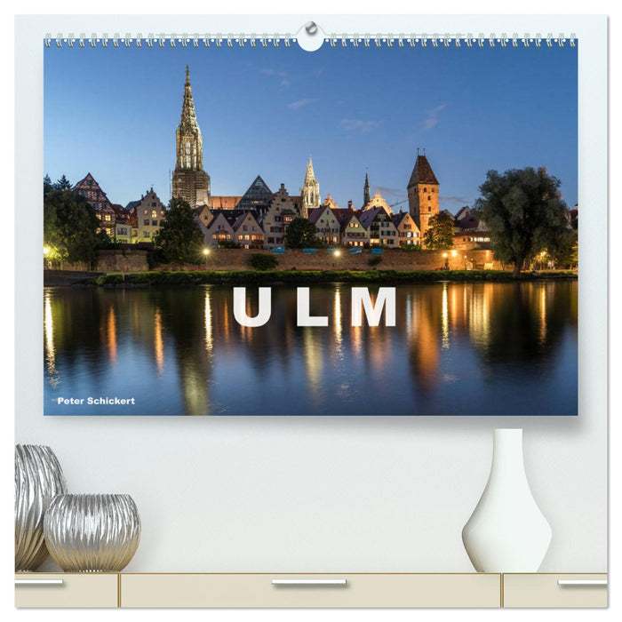 Ulm (CALVENDO Premium Wandkalender 2025)