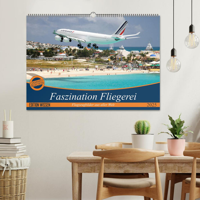 Faszination Fliegerei (CALVENDO Wandkalender 2025)