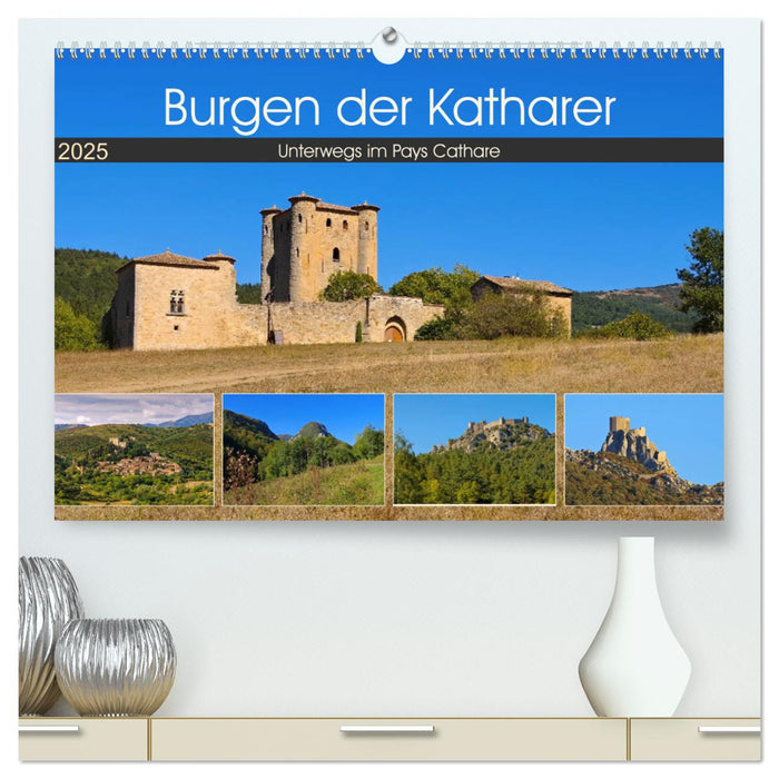 Burgen der Katharer - Unterwegs im Pays Cathare (CALVENDO Premium Wandkalender 2025)