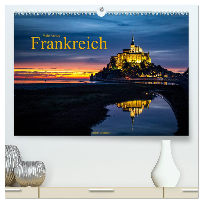 Malerisches Frankreich (CALVENDO Premium Wandkalender 2025)