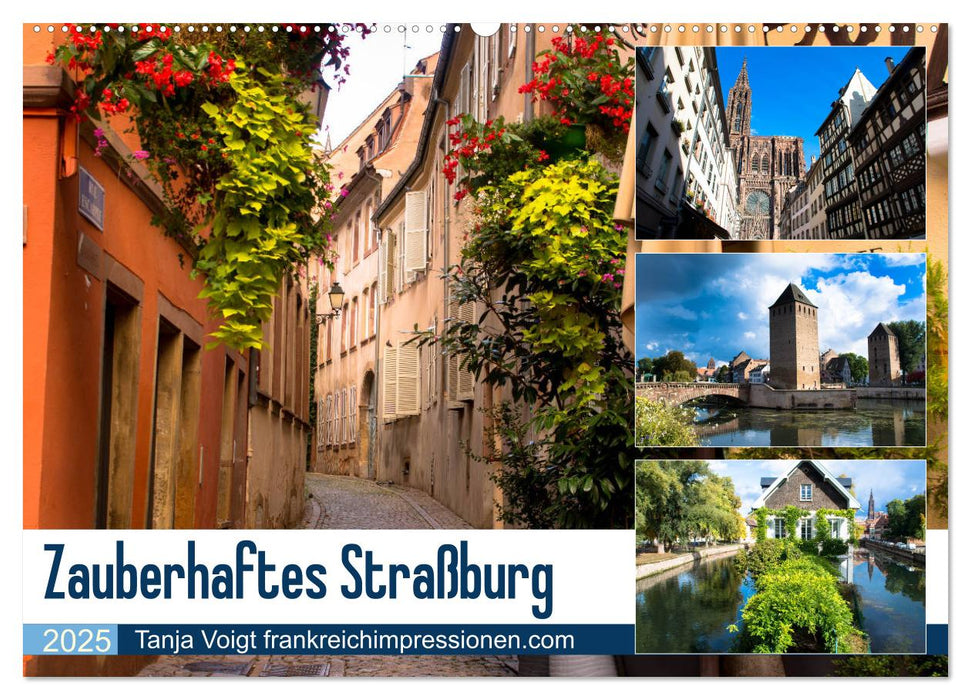 Zauberhaftes Straßburg (CALVENDO Wandkalender 2025)