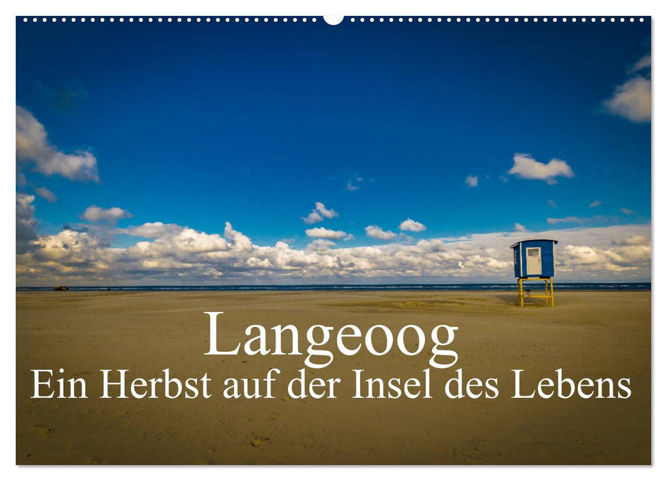 Langeoog – Ein Herbst auf der Insel des Lebens (CALVENDO Wandkalender 2025)