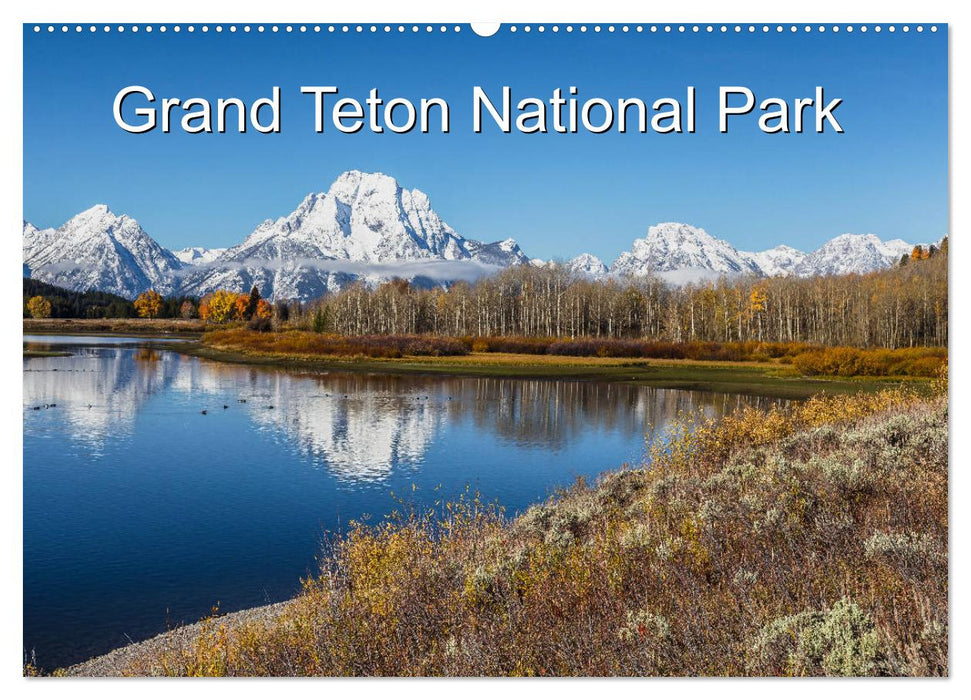 Grand Teton National Park (CALVENDO Wandkalender 2025)