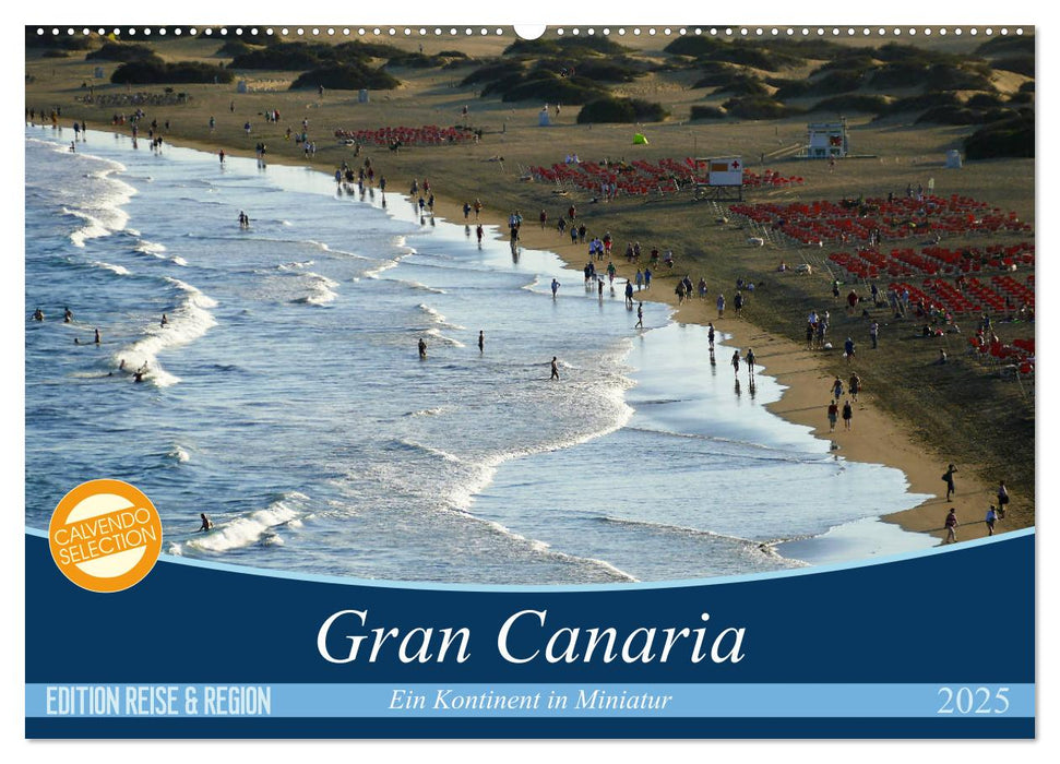 Gran Canaria - Ein Kontinent in Miniatur (CALVENDO Wandkalender 2025)