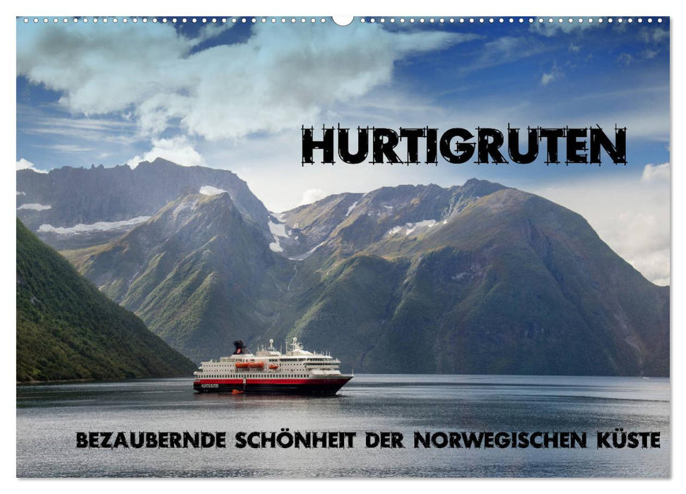 Hurtigruten - Bezaubernde Schönheit der norwegischen Küste (CALVENDO Wandkalender 2025)