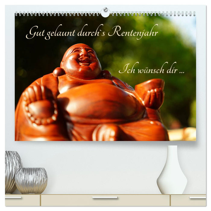 Gut gelaunt durch's Rentenjahr (CALVENDO Premium Wandkalender 2025)