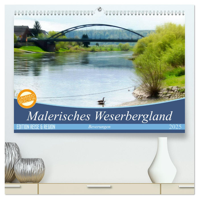 Malerisches Weserbergland - Beverungen (CALVENDO Premium Wandkalender 2025)