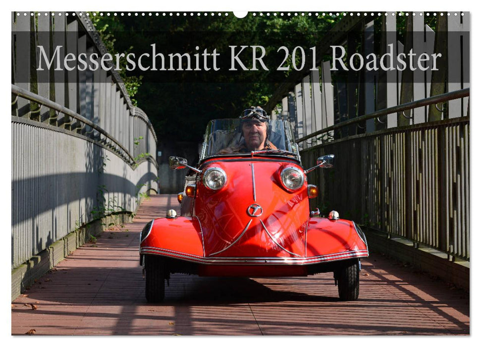 Messerschmitt KR 201 Roadster (CALVENDO Wandkalender 2025)